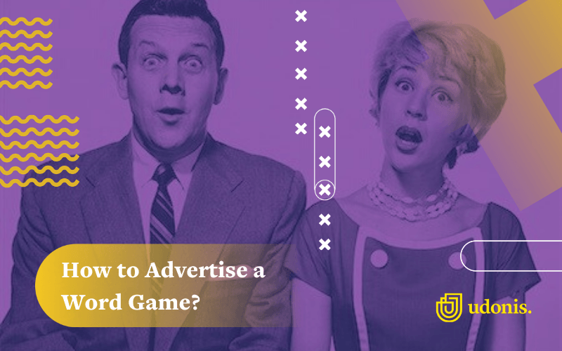 Word Game Marketing: User Acquisition Tips and Ad Examples