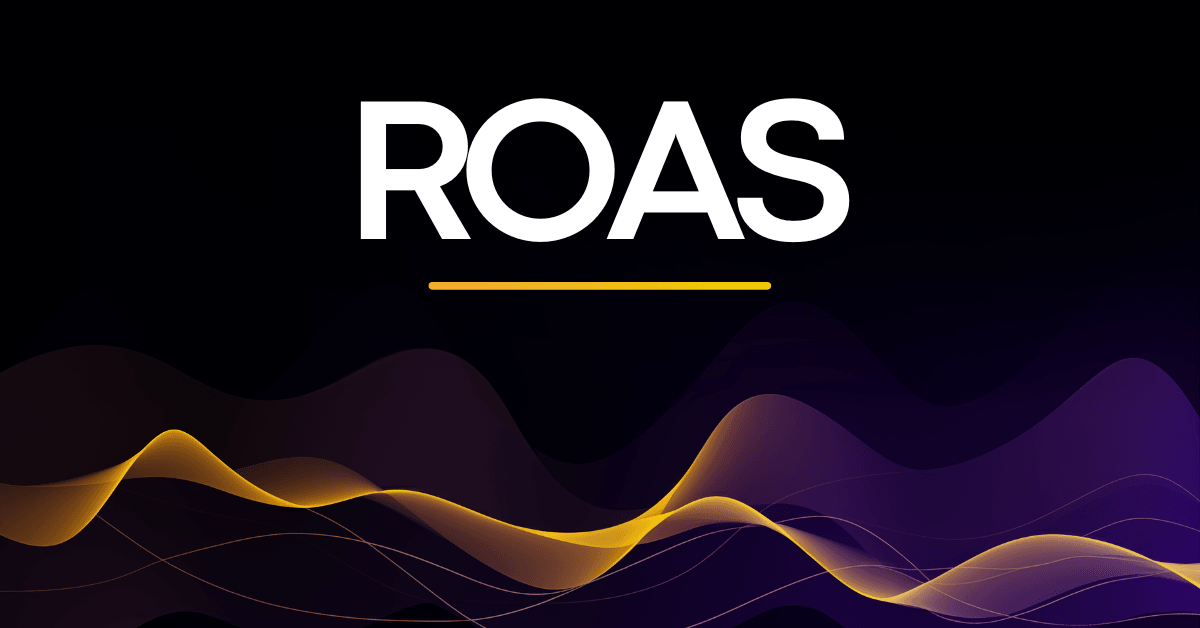 What Is ROAS in Marketing? Meaning, Formula, and Calculation