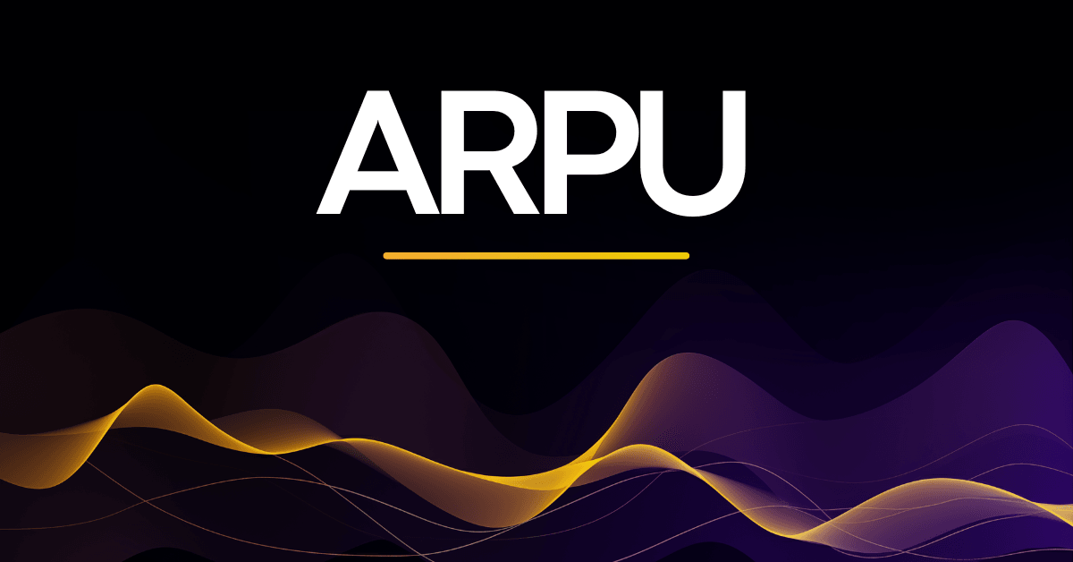 What Is ARPU? Meaning, Formula, and Calculator