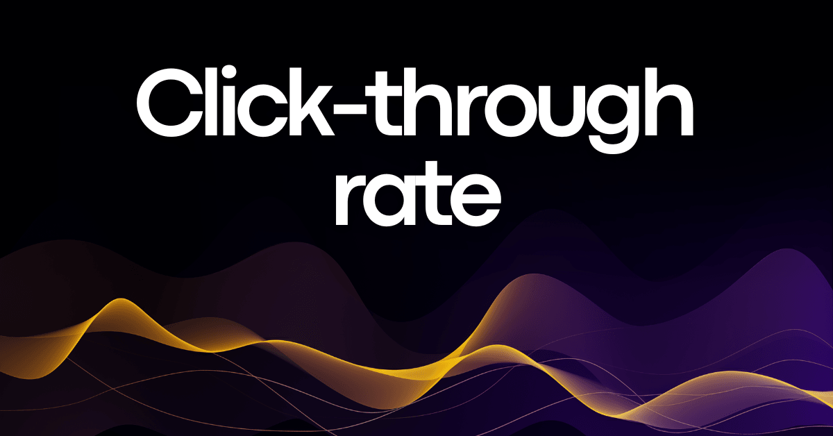 Click-Through Rate (CTR): Meaning, Formula, and Calculator